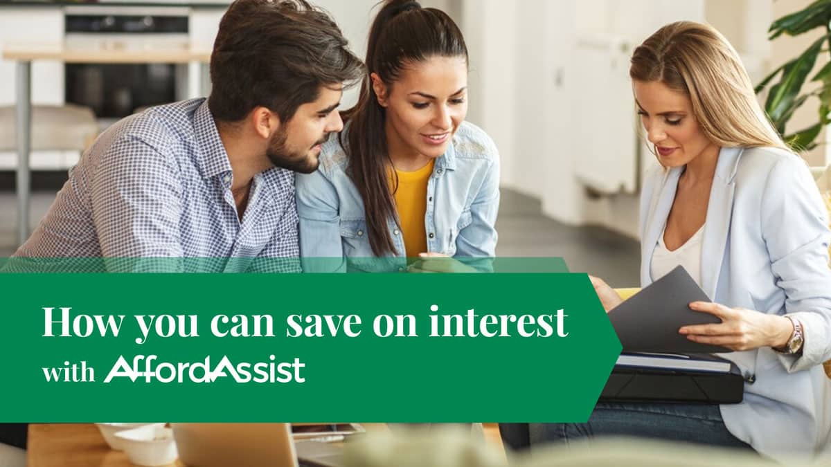 How you can save on interest with AffordAssist